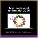 Masterclass: el Umbral del 2025