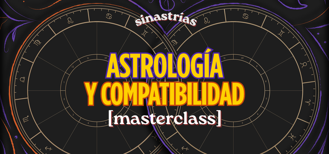 masterclass astrología y compatibilidad